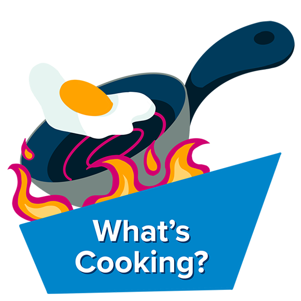 What's Cooking?